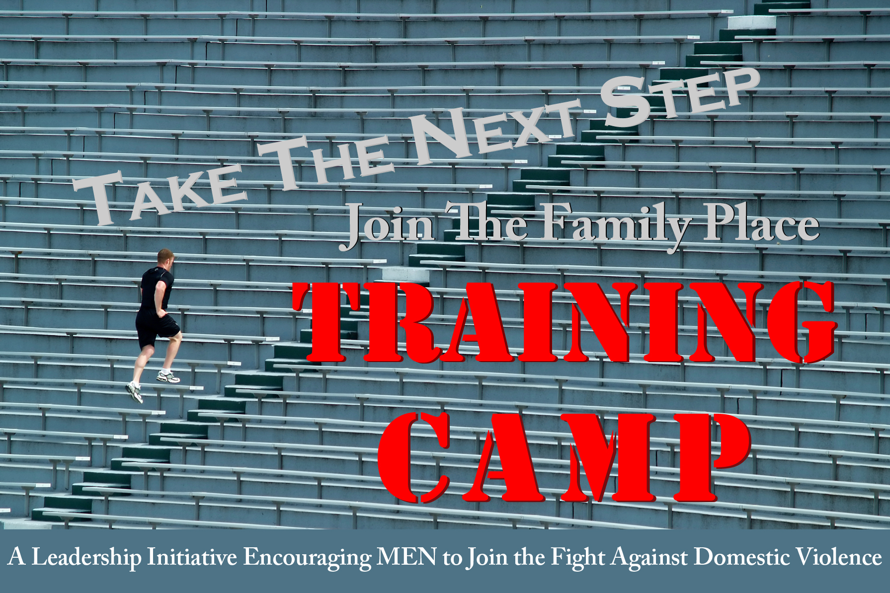The Family Place - Take the Next StepTraining Camp The Family Place - Take the Next StepTraining Camp